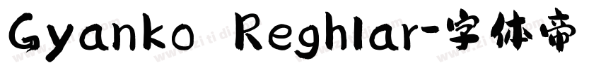 Gyanko Reghlar字体转换